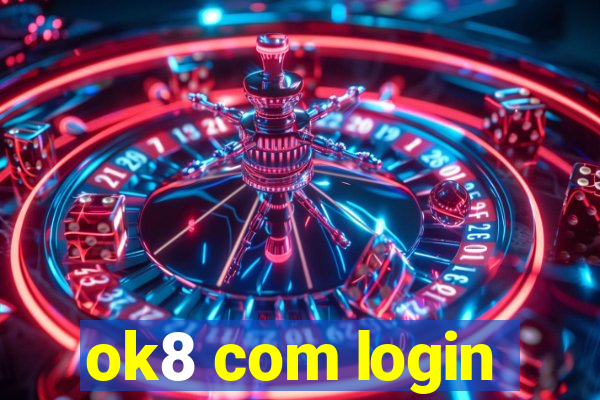 ok8 com login